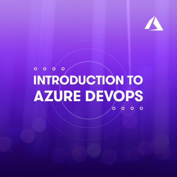 Introduction to Azure DevOps